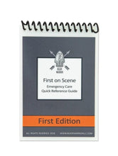 Load image into Gallery viewer, First on Scene Quick Reference Guide - Triad Medical Training
